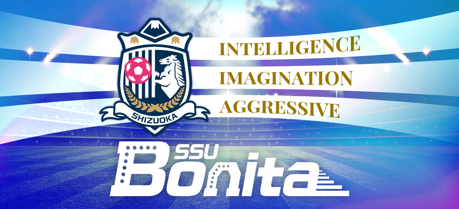 SSU Bonita - Intelligence・Imagination・Aggressive